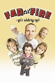 Father of Four: Never Gives Up! 2005 streaming