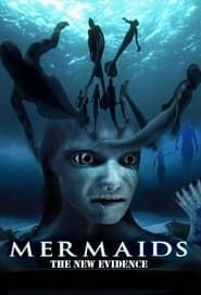 Mermaids: The New Evidence series tv