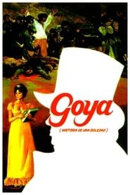 watch Goya: historia de una soledad