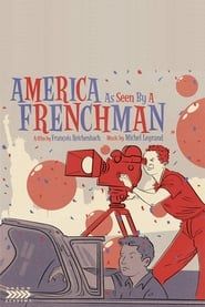 America as Seen by a Frenchman series tv