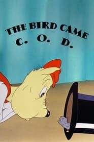 The Bird Came C.O.D. series tv