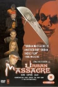 Urban Massacre 2002 streaming