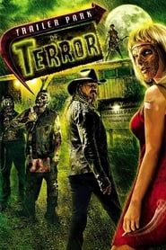 Trailer park of terror (2008)