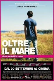 Oltre il Mare (2011)