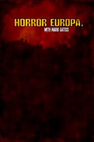 Affiche de Horror Europa with Mark Gatiss