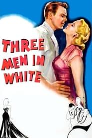 3 Men in White series tv