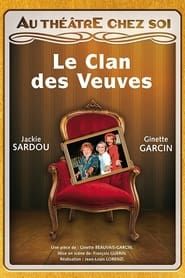 Le Clan des Veuves series tv