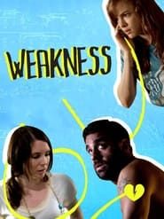 Weakness series tv