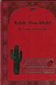 Rabih Abou-Khalil: The Cactus Of Knowledge series tv