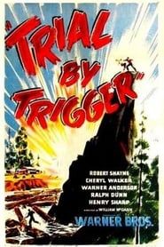 Trial by Trigger 1944 streaming
