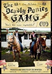 The Deadly Ponies Gang series tv