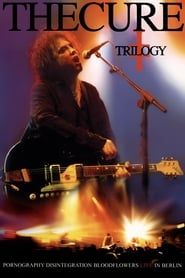 watch The Cure - Trilogy