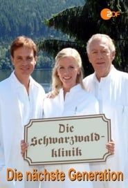 Die Schwarzwaldklinik: Die nächste Generation series tv