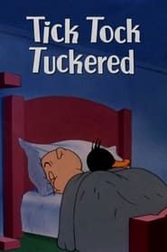 Tick Tock Tuckered series tv
