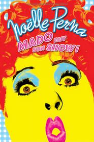 Mado fait son show (2010)