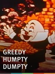 Greedy Humpty Dumpty series tv