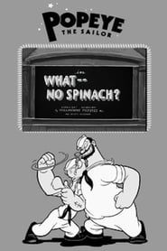 What -- No Spinach? 1936 streaming