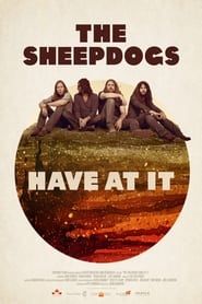 The Sheepdogs Have at It series tv