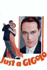 Just a Gigolo 1931 streaming
