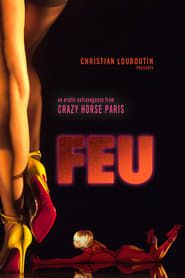 watch Feu: Crazy Horse Paris
