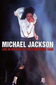 Michael Jackson: Live in Bucharest - The Dangerous Tour series tv