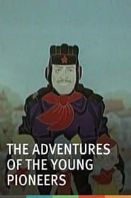 The Adventures of the Young Pioneers series tv