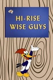 Hi-Rise Wise Guys series tv