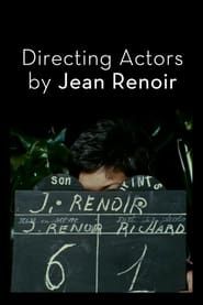 watch La Direction d'acteur par Jean Renoir