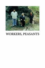 Workers, Peasants series tv