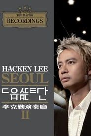 Hacken Lee Seoul Concert Hall II 2006 streaming