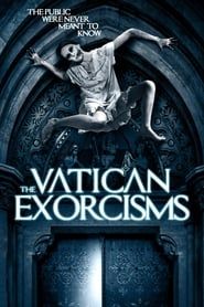 The Vatican Exorcisms 2013 streaming