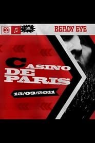 Beady Eye : Live At The Casino de Paris series tv