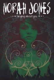 Norah Jones - Singing About You 2013 streaming