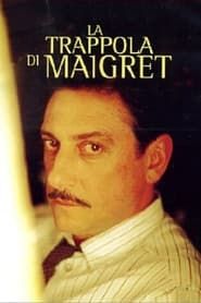 La trappola di Maigret 2004 streaming