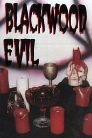 Blackwood Evil 2000 streaming