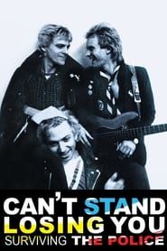 Can't Stand Losing You: Surviving The Police series tv