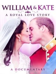 William & Katherine: A Royal Love Story series tv