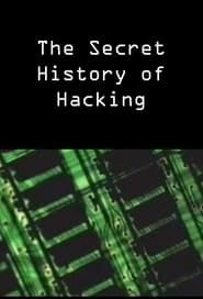 The Secret History of Hacking series tv