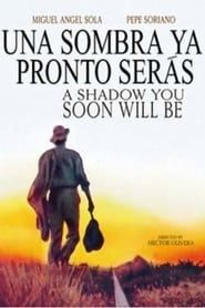 Una sombra ya pronto serás (1994)
