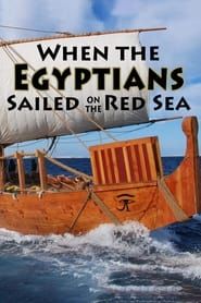 When the Egyptians Sailed on the Red Sea series tv