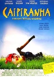 Caipiranha - Vorsicht, bissiger Nachbar! 1998 streaming