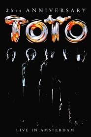Toto: 25th Anniversary - Live in Amsterdam 2003 streaming