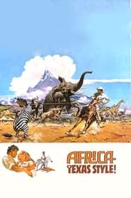 Africa: Texas Style! 1967 streaming