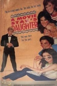 A Movie Star's Daughter 1979 streaming
