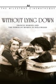 Without Lying Down: Frances Marion and the Power of Women in Hollywood series tv