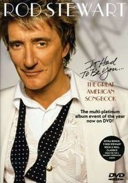 Rod Stewart - It Had to Be You series tv