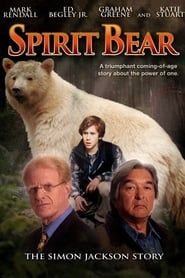Spirit Bear: The Simon Jackson Story 2005 streaming