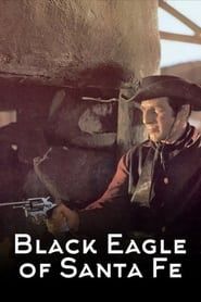 Black Eagle of Santa Fe series tv