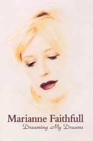 Marianne Faithfull: Dreaming My Dreams (2000)