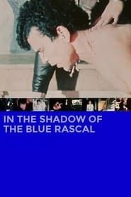 In the Shadow of the Blue Rascal series tv
